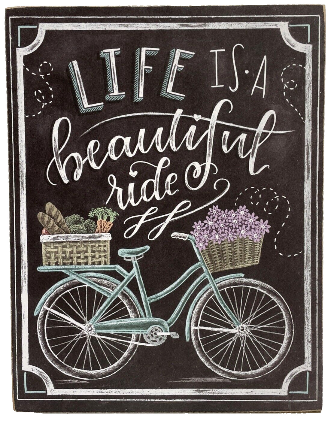 Primitives by Kathy Chalk Art Style Sign – LIFE Is A Beautiful Ride Bike