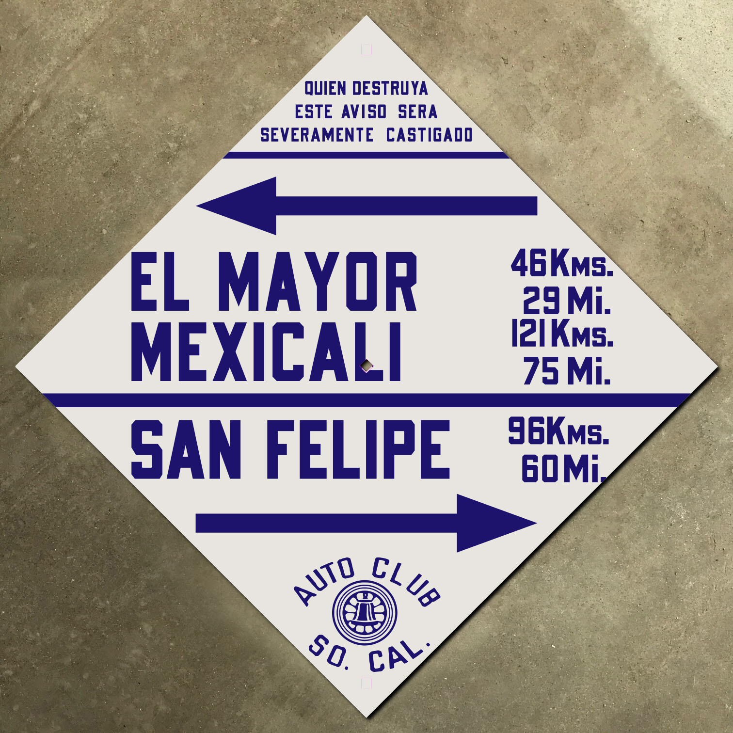 San Felipe Baja California Mexico ACSC highway road sign auto club AAA diamond