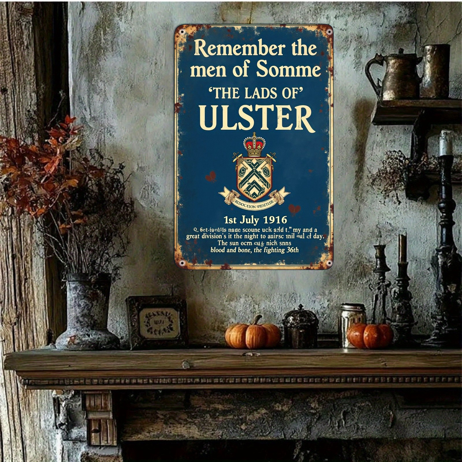 1pc Vintage Iron Tin Metal Signs Wall Art Panel – “Remember the Men of Somme” WW