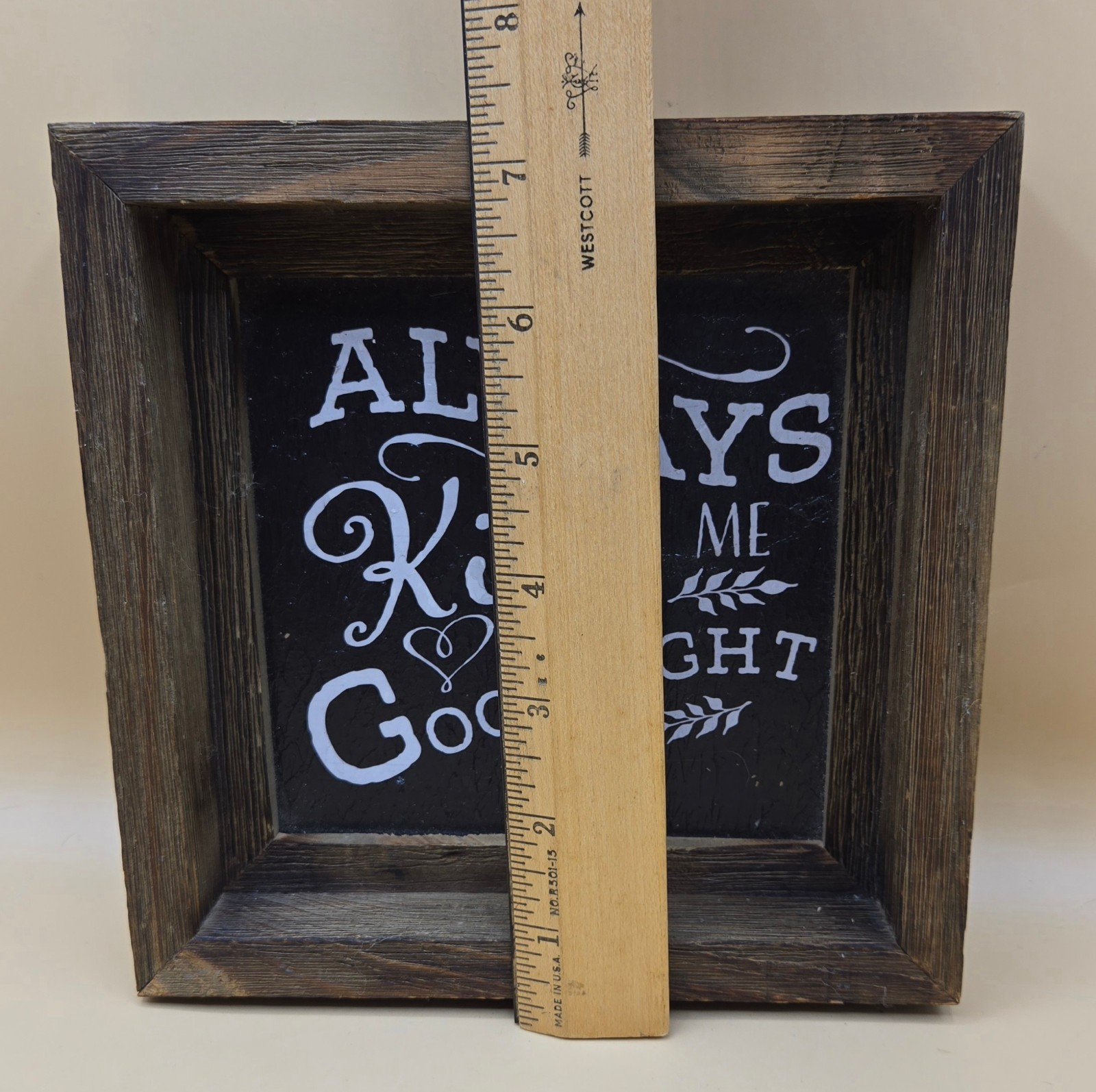 ALWAYS KISS ME GOODNIGHT Rustic Farmhouse Shabby Chic Wood Sign 7.25″x1.5″x7.25″