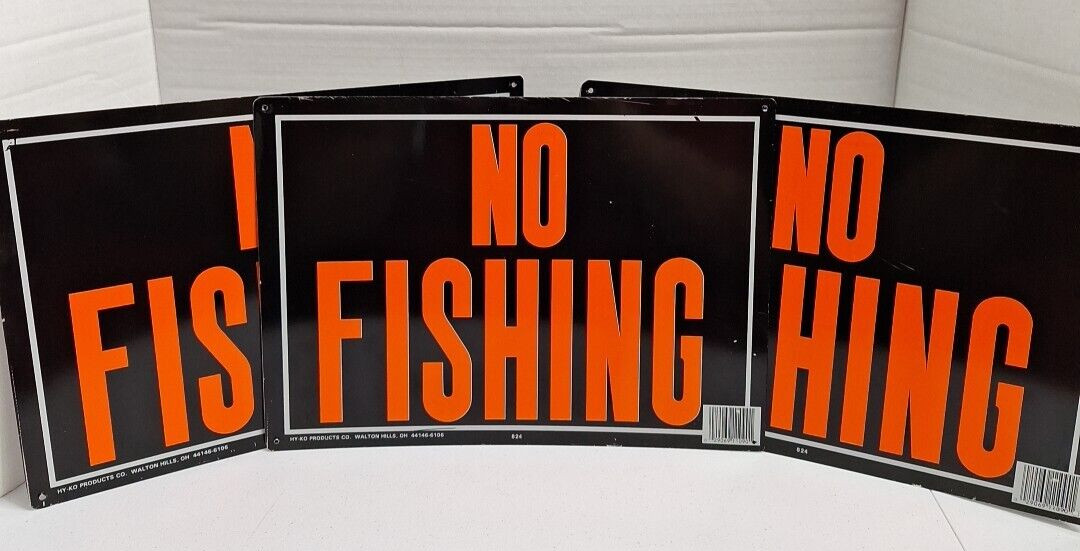 3 – Aluminum ” NO FISHING ” Sign Hy-Co Walton Hills Ohio 14″ × 10″ High Viz