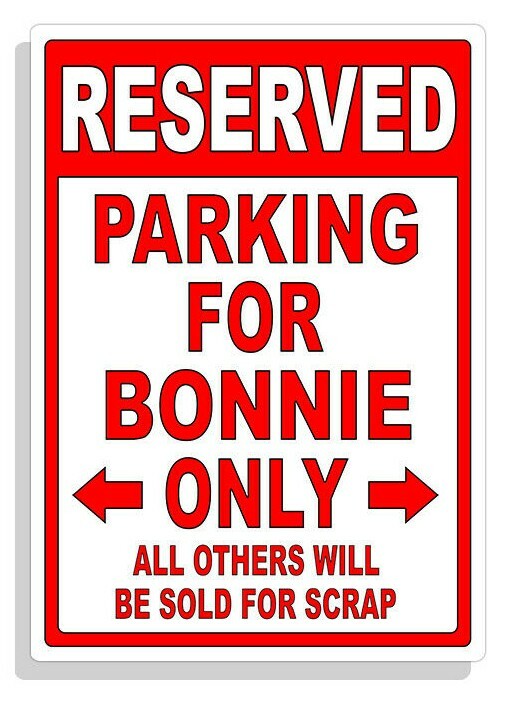 Personalized Parking Sign Wall Decal Metal Sign No Parking Customized for Bonnie