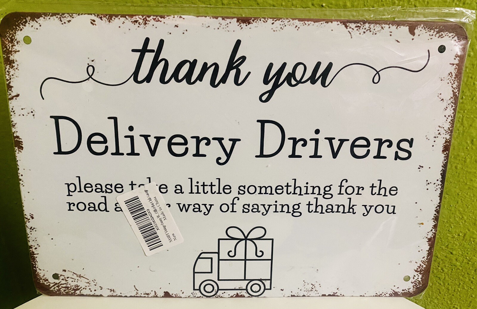 Thank You Delivery Drives Please Take A Little Something .. Metal Plaque Sign