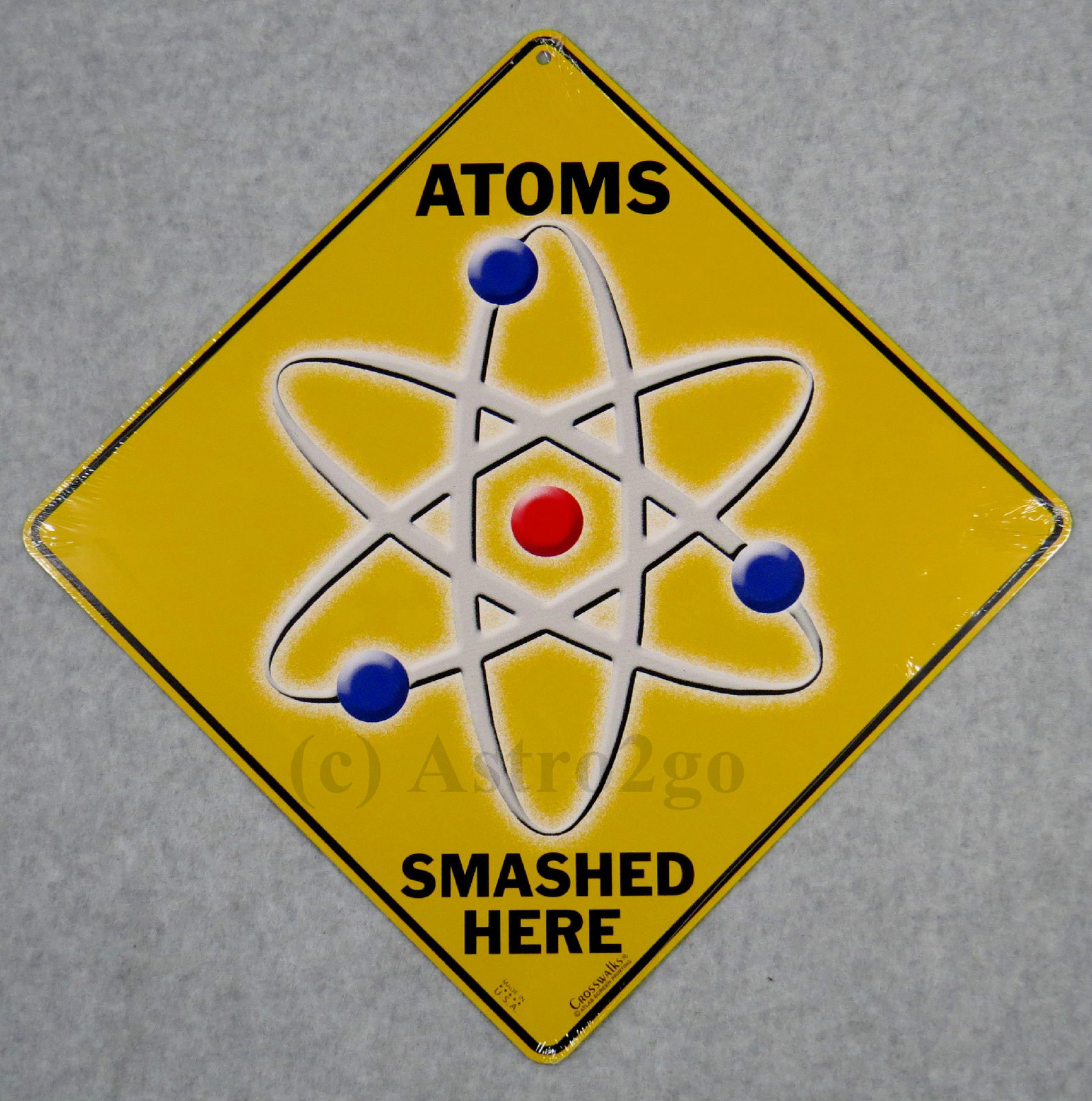 ATOMS SMASHED HERE–Crosswalks Metal 12 X 12 Science Physics Chemistry Sign