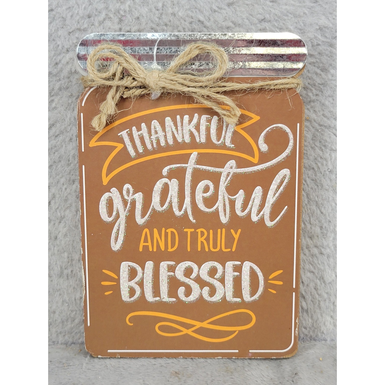 Greenbrier International Thankful Grateful Truly Blessed Mason Jar Wood Sign 6″