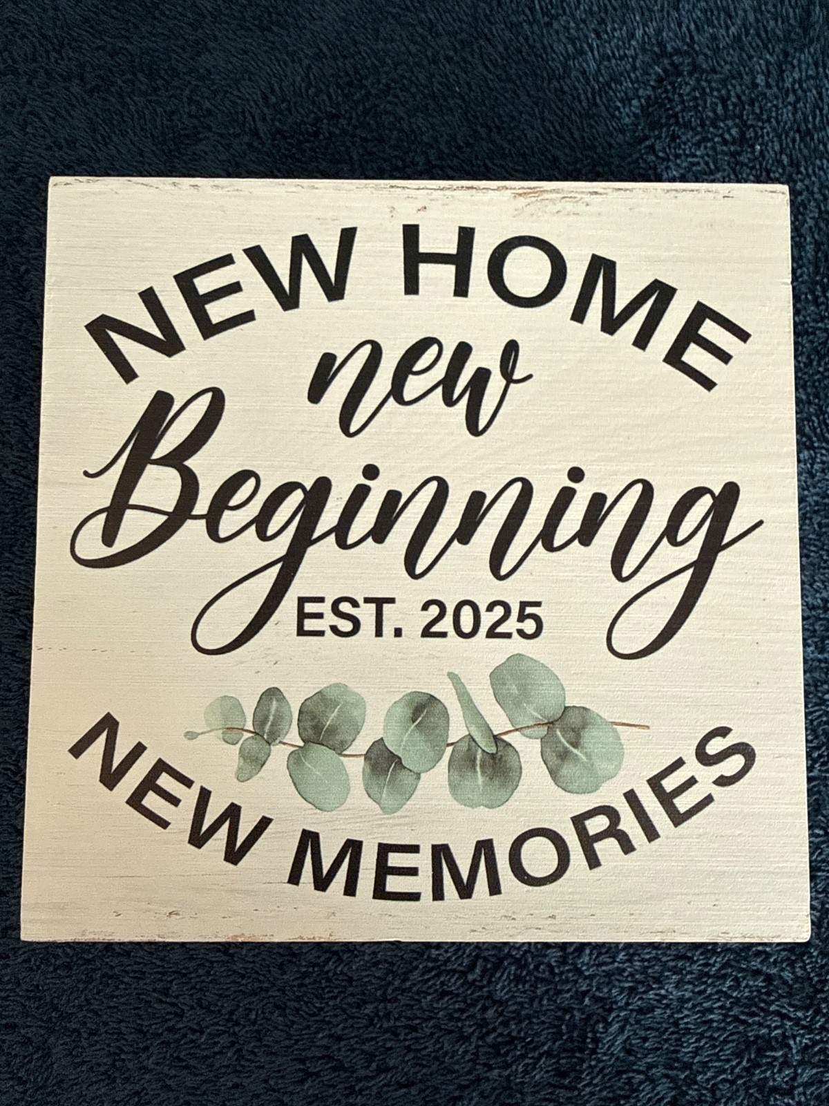 New home sign est. 2025