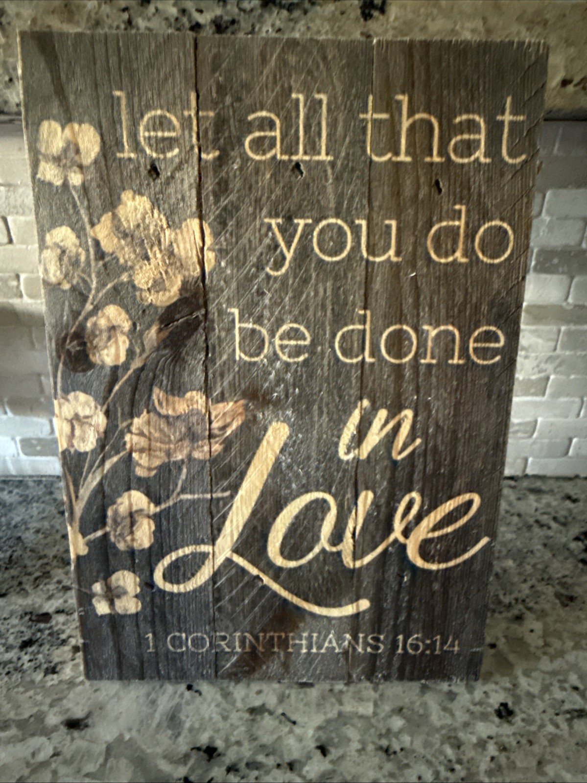 P Graham Dunn 1 Cor. 16:14 Wood Sign With Stand 6.5 Inches by 4.5 Inches