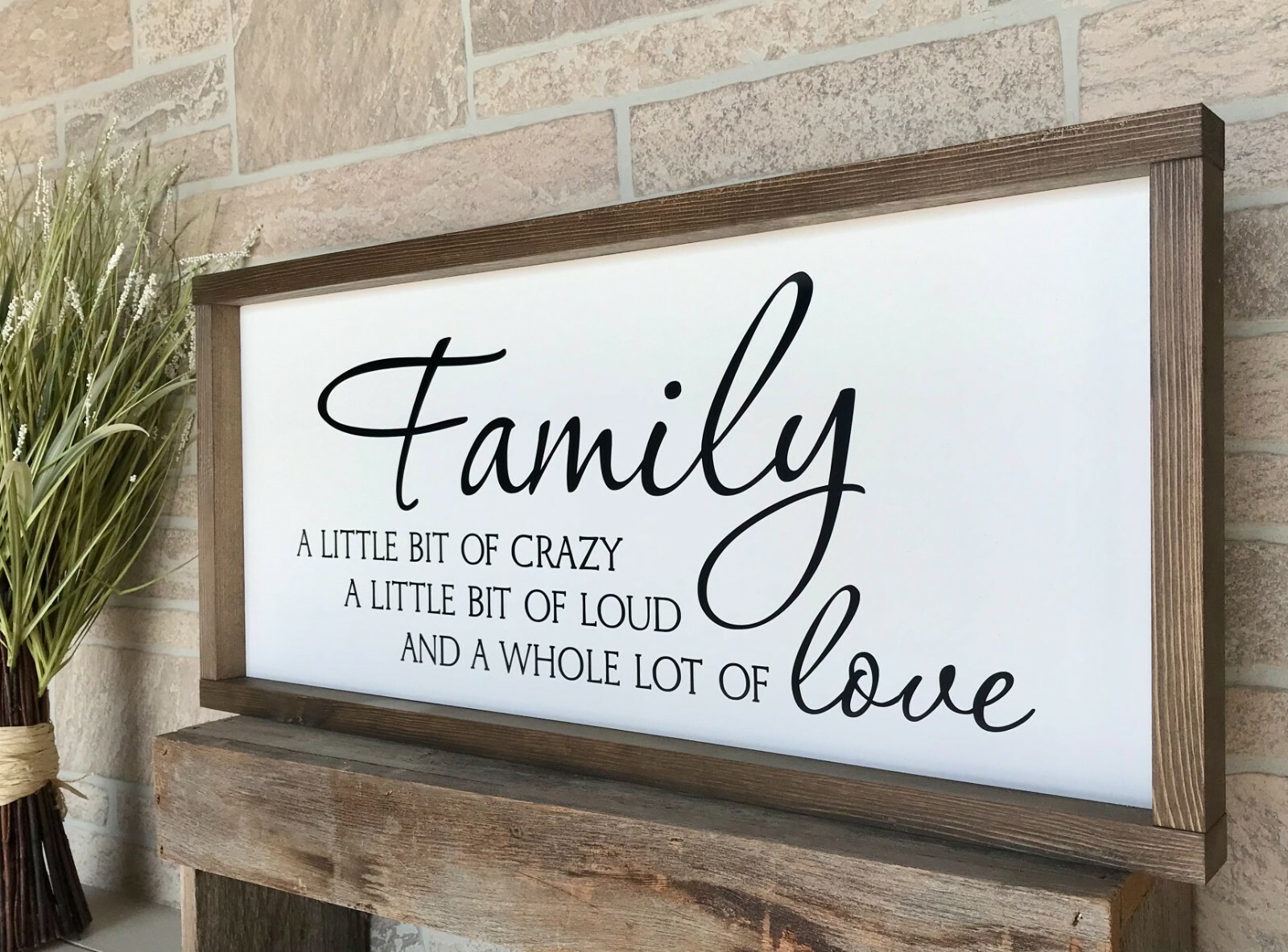 Farmhouse sign, Family crazy loud love, 36 x 16 inches