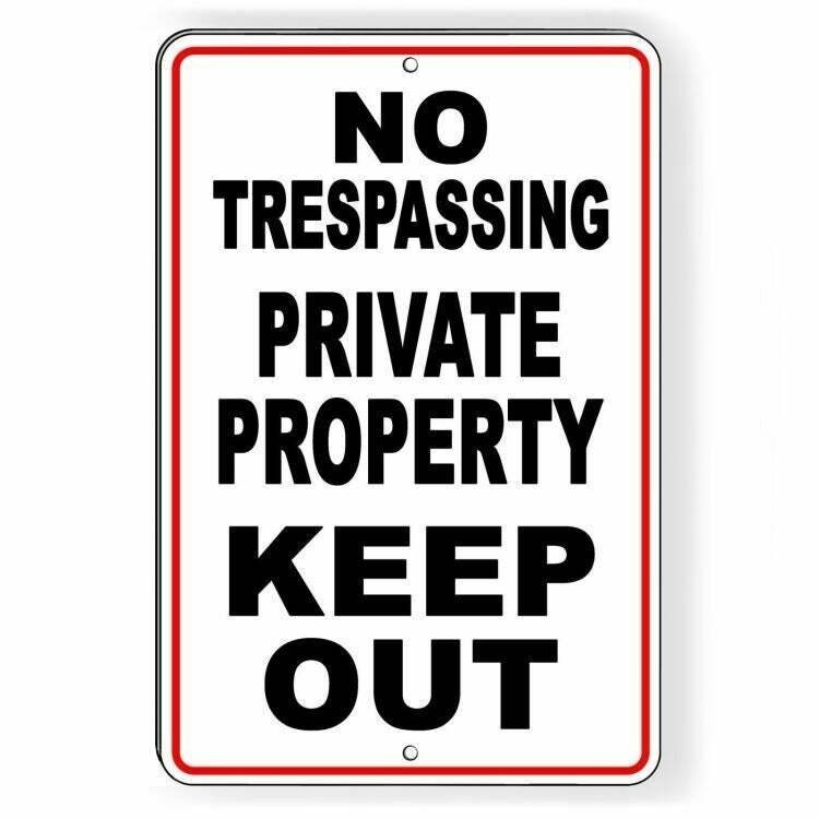 No Trespassing Private Property Keep Out Aluminum Sign / Decal Snt011 /