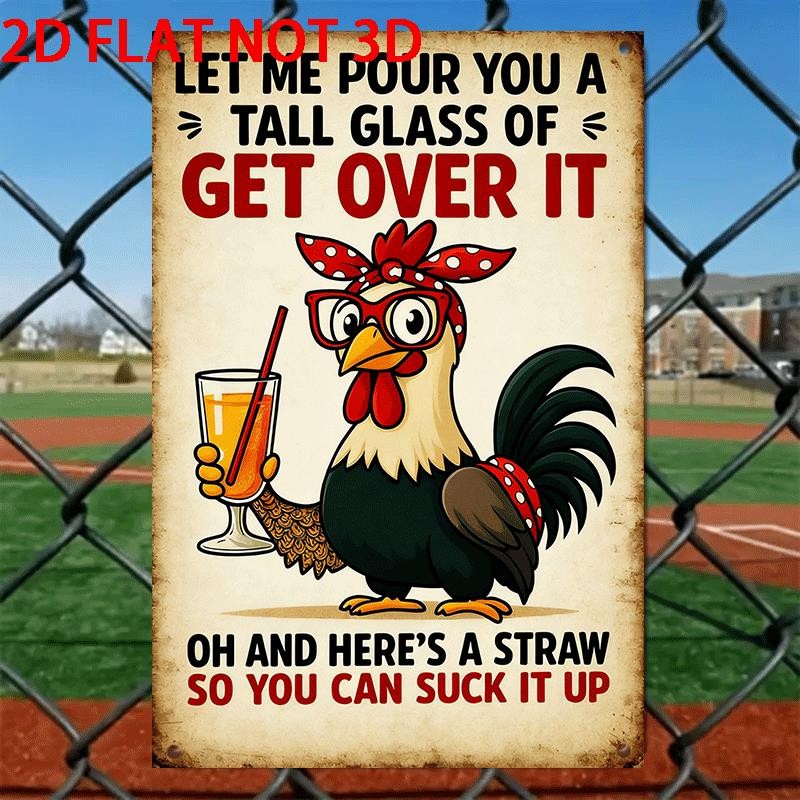 Metal Tin Sign Funny Rooster Get Over It Aluminum Sign 8×12 Inches